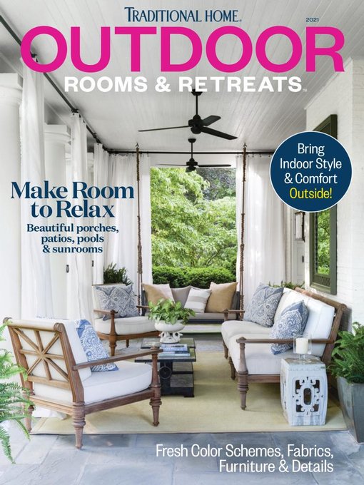 Cover image for Meredith Bookazines - Home Décor: Traditional Home Outdoor Rooms & Retreats